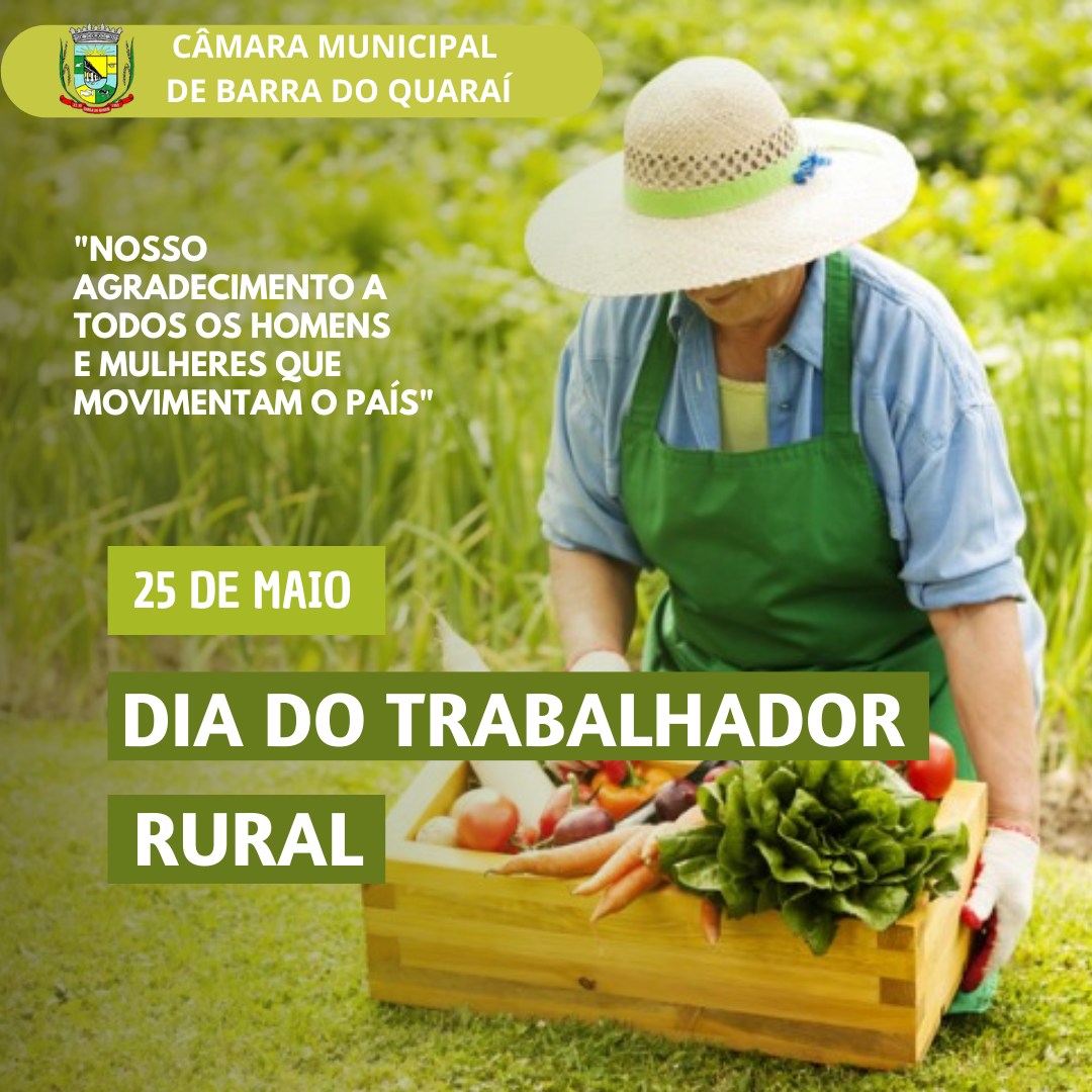 25 DE MAIO – DIA DO TRABALHADOR RURAL