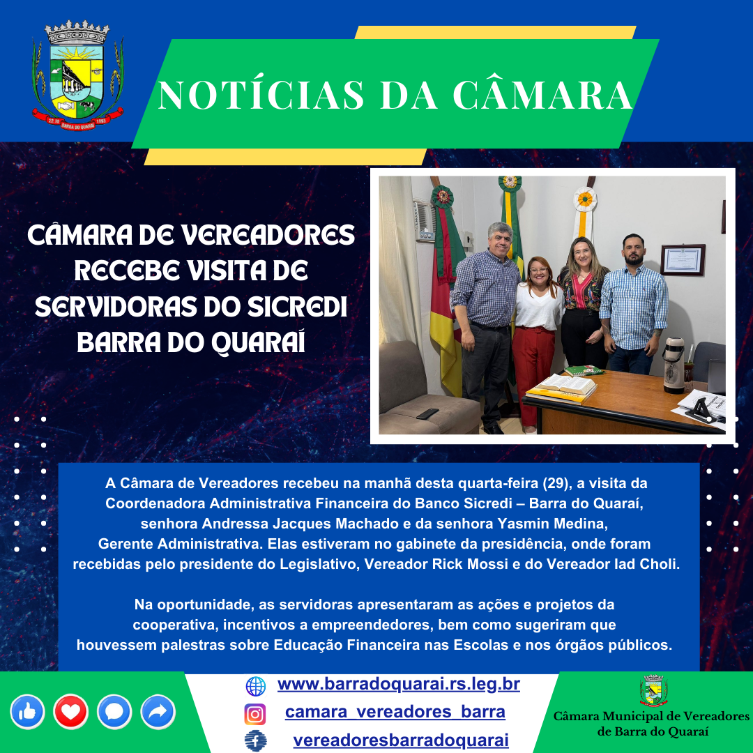 CÂMARA DE VEREADORES RECEBE VISITA DE SERVIDORAS DO SICREDI BARRA DO QUARAÍ