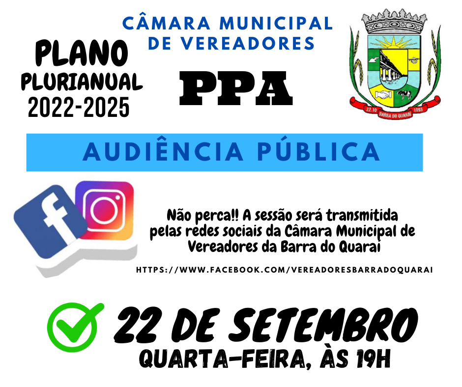 CÂMARA REALIZA NO DIA 22/09/2021 AUDIÊNCIA PÚBLICA PL nº 025/2021 - PPA 2022 - 2025