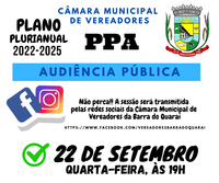 CÂMARA REALIZA NO DIA 22/09/2021 AUDIÊNCIA PÚBLICA PL nº 025/2021 - PPA 2022 - 2025