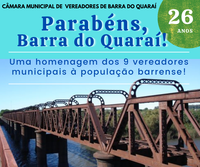 Parabéns, Barra do Quaraí pelos seus 26 anos de história!