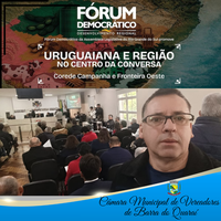 PRESIDENTE DA CÂMARA DE VEREADORES DE BARRA DO QUARAÍ PARTICIPA DE FÓRUM DEMOCRÁTICO DE DESENVOLVIMENTO REGIONAL