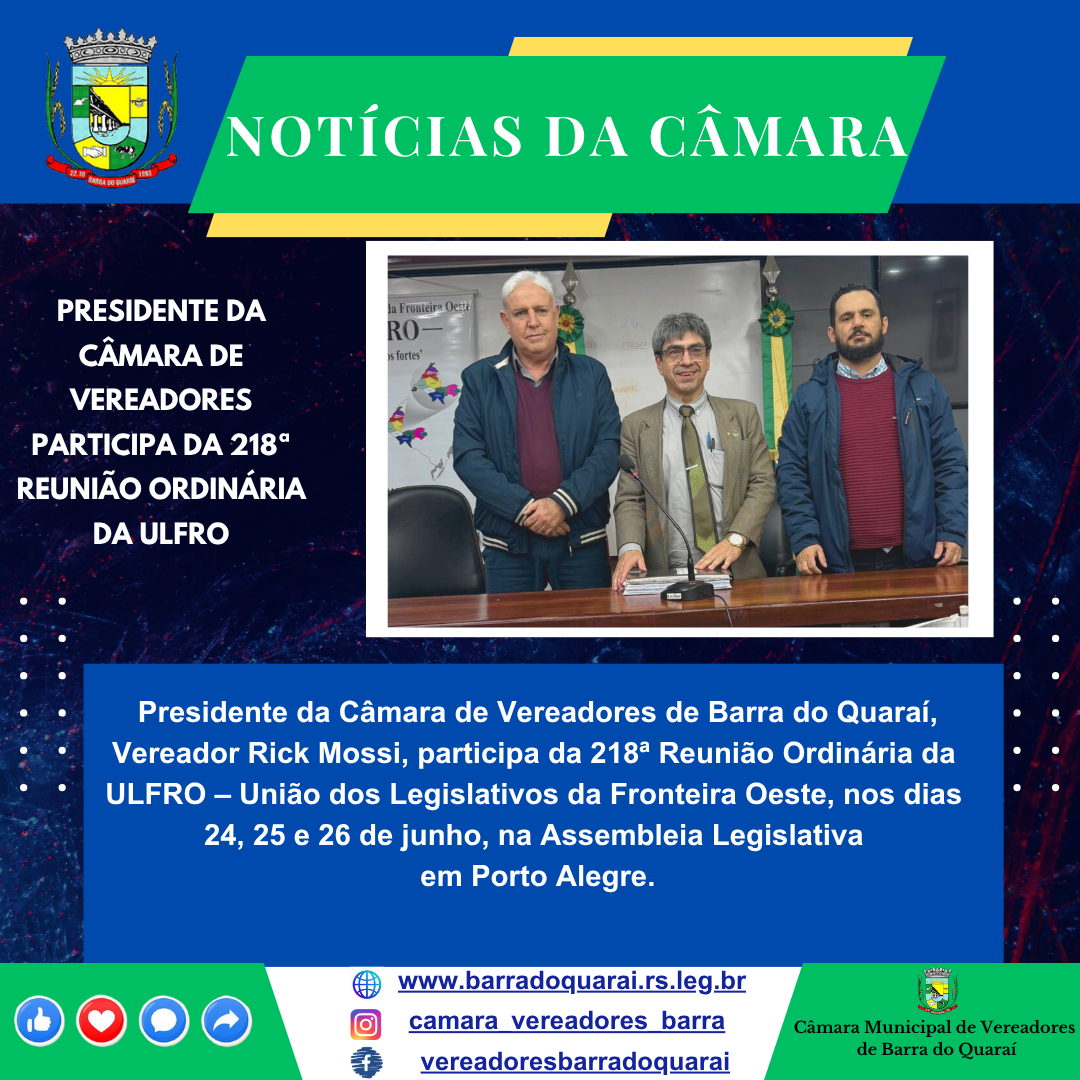 PRESIDENTE DA CÂMARA DE VEREADORES PARTICIPA DA 218ª REUNIÃO ORDINÁRIA DA ULFRO