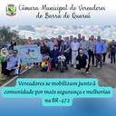 VEREADORES SE MOBILIZAM JUNTO À COMUNIDADE POR MAIS SEGURANÇA E MELHORIAS NA BR-472